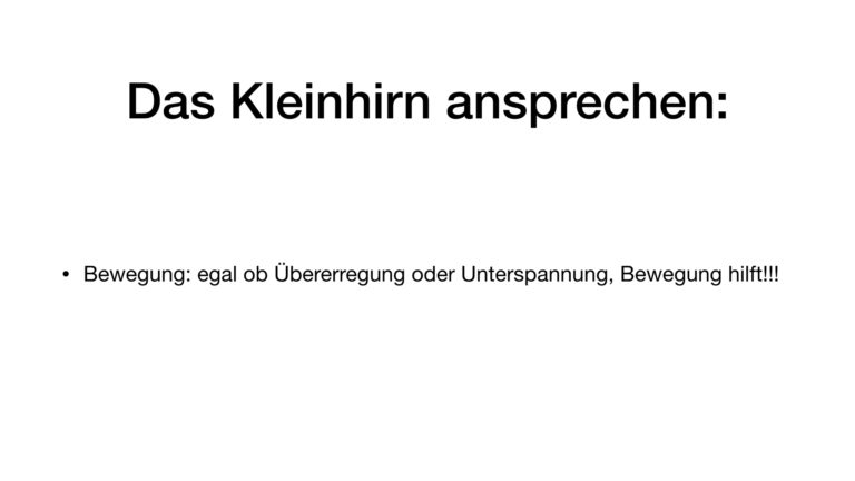 Das Kleinhirn ansprechen